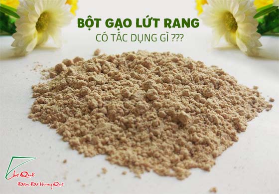 Tác dụng của bột gạo lứt rang