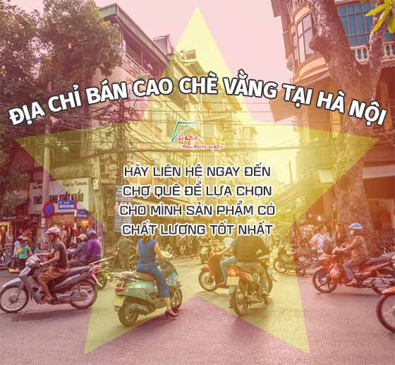 Địa chỉ bán Cao Chè Vằng tại Hà Nội