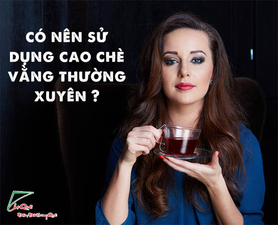 mua cao chè vằng ở Vũng Tàu