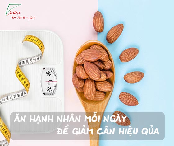 Ăn hạnh nhân để giảm cân