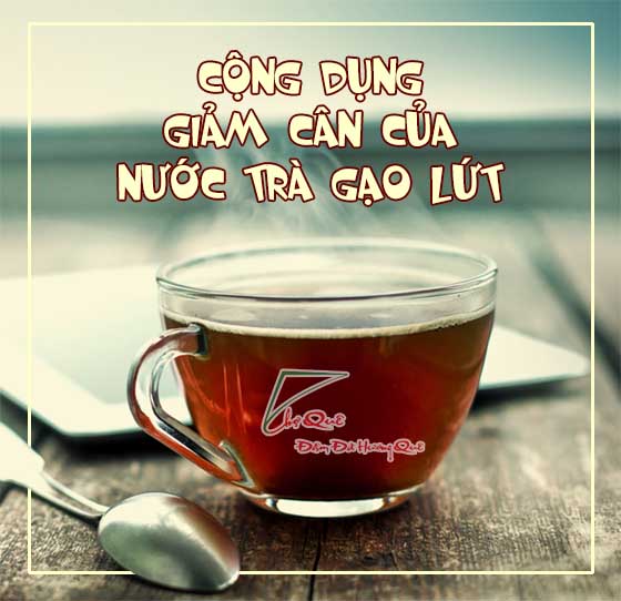 Trà gạo lứt - phương pháp giảm cân hiệu quả như thế nào